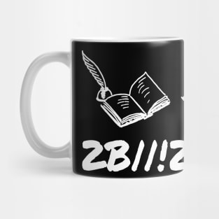 2B||!2B - Nerds favorite literature riddle Mug